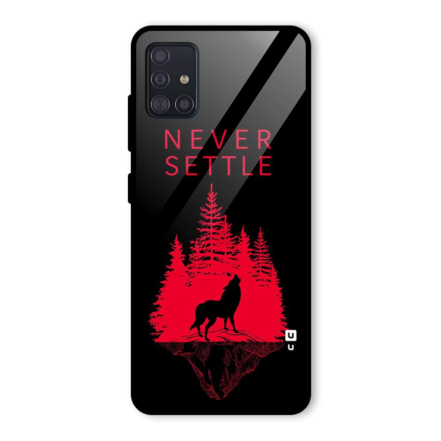 Never Settle Wolf Glass Back Case for Galaxy A51