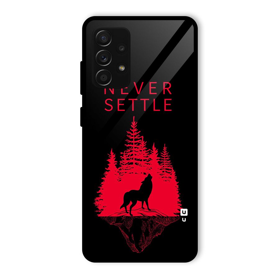 Never Settle Wolf Glass Back Case for Galaxy A53 5G