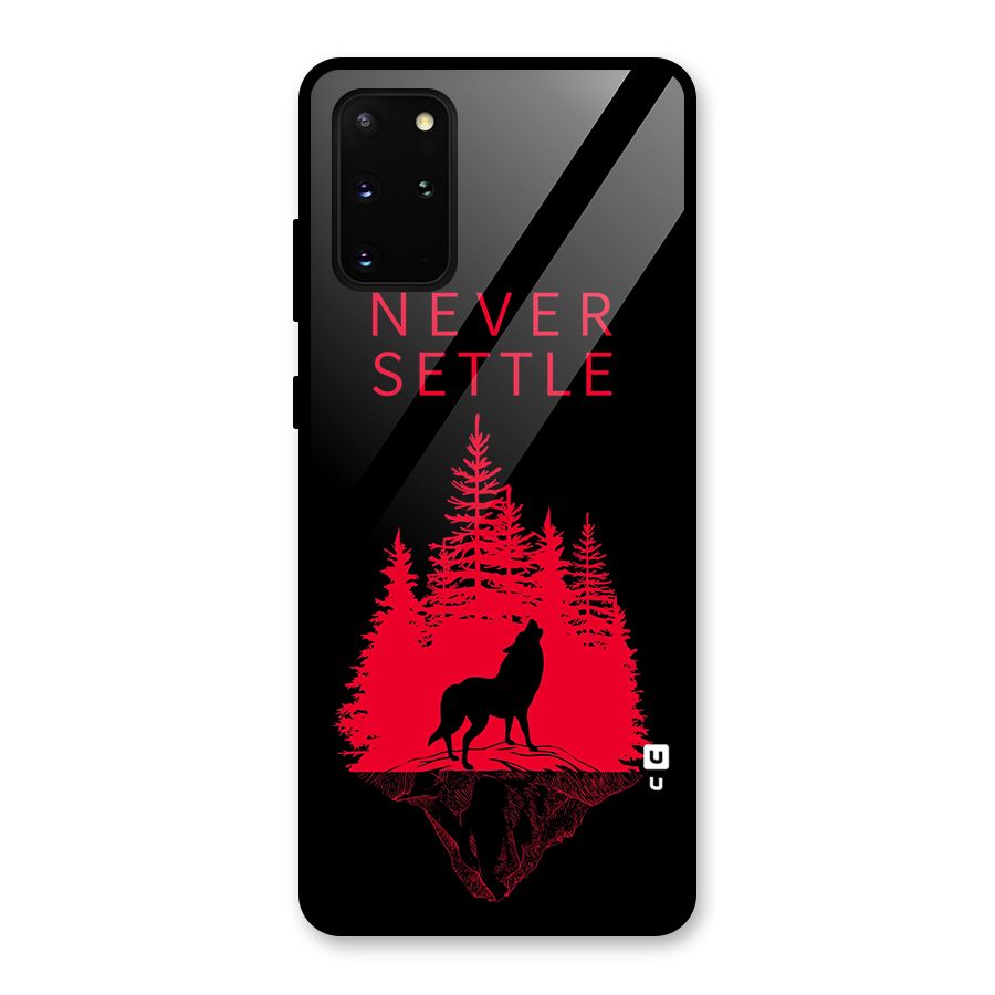 Never Settle Wolf Glass Back Case for Galaxy S20 Plus