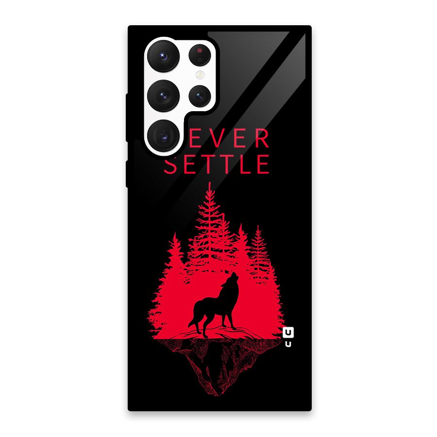 Never Settle Wolf Glass Back Case for Galaxy S22 Ultra 5G
