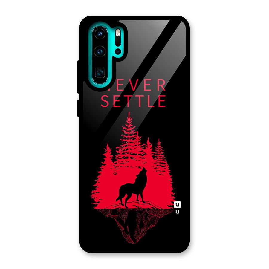 Never Settle Wolf Glass Back Case for Huawei P30 Pro