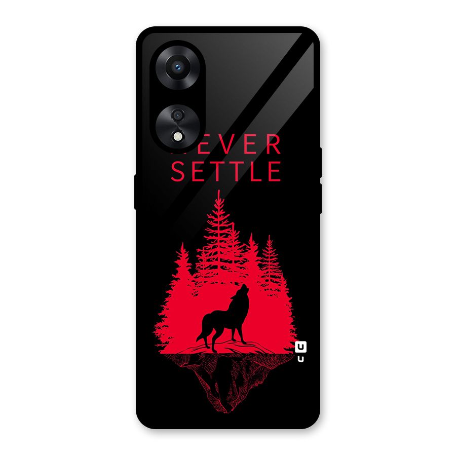 Never Settle Wolf Glass Back Case for Oppo A78