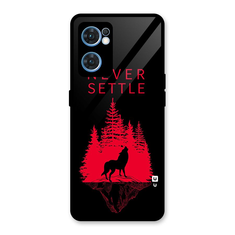 Never Settle Wolf Glass Back Case for Oppo Reno7 5G