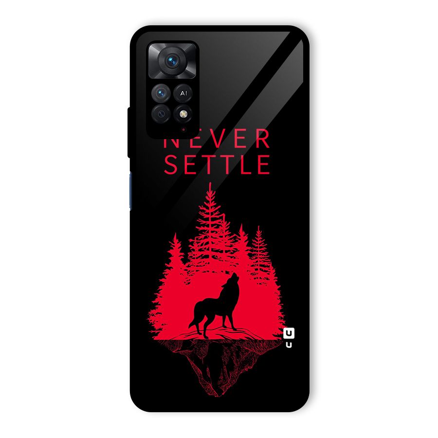 Never Settle Wolf Glass Back Case for Redmi Note 11 Pro