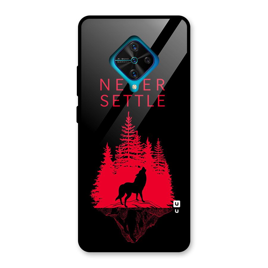Never Settle Wolf Glass Back Case for Vivo S1 Pro
