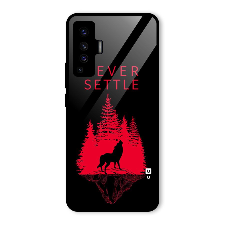 Never Settle Wolf Glass Back Case for Vivo X50