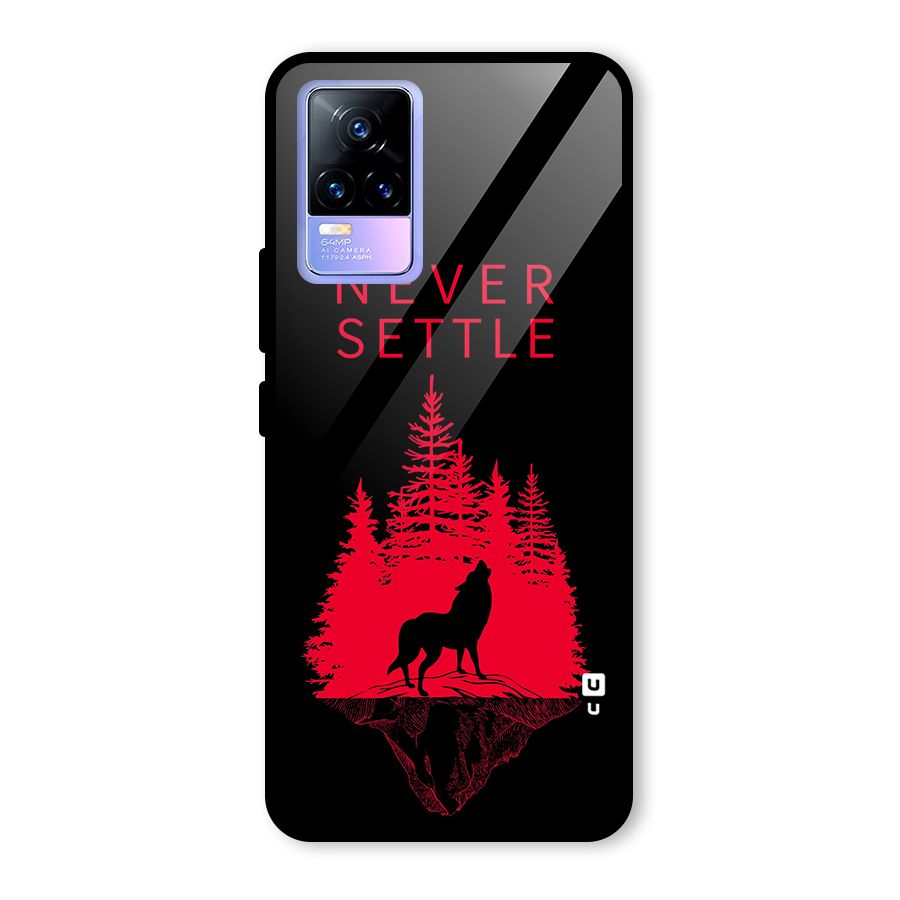 Never Settle Wolf Glass Back Case for Vivo Y73