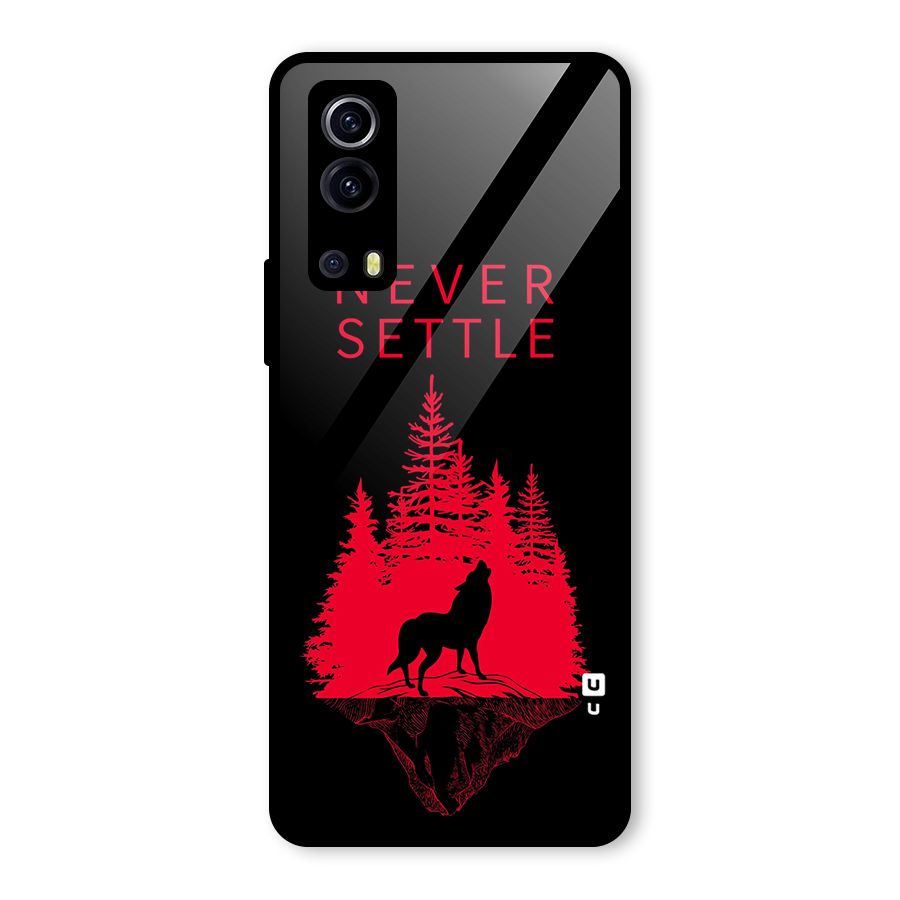 Never Settle Wolf Glass Back Case for Vivo iQOO Z3