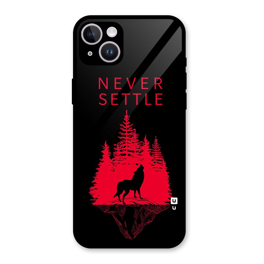 Never Settle Wolf Glass Back Case for iPhone 14 Plus
