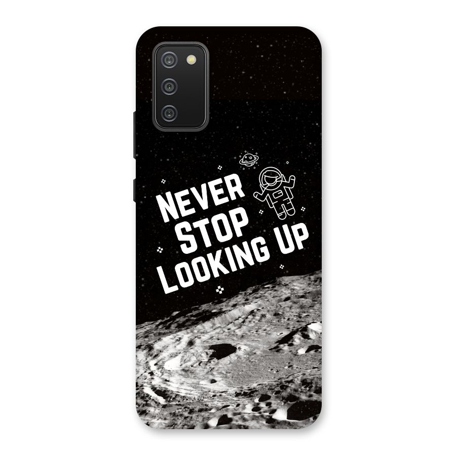 Never Stop Looking Up Back Case for Galaxy M02s