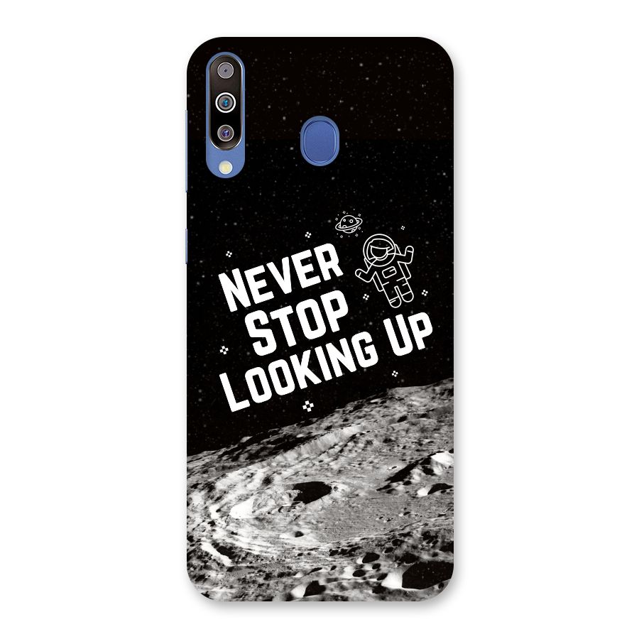 Never Stop Looking Up Back Case for Galaxy M30