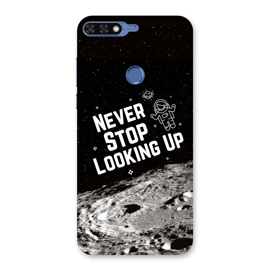 Never Stop Looking Up Back Case for Honor 7C