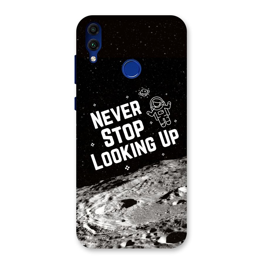Never Stop Looking Up Back Case for Honor 8C