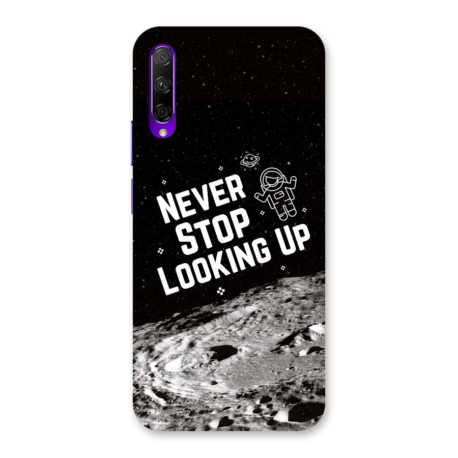 Never Stop Looking Up Back Case for Honor 9X Pro