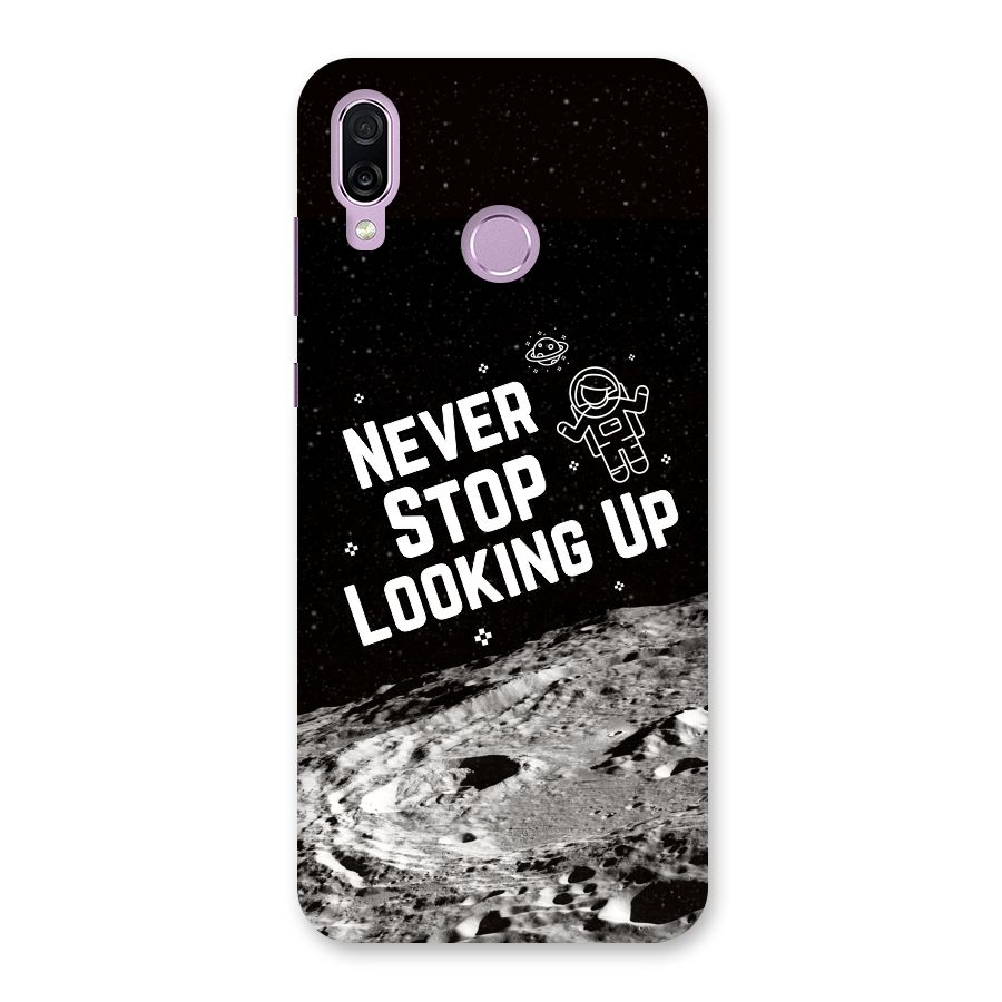 Never Stop Looking Up Back Case for Honor Play