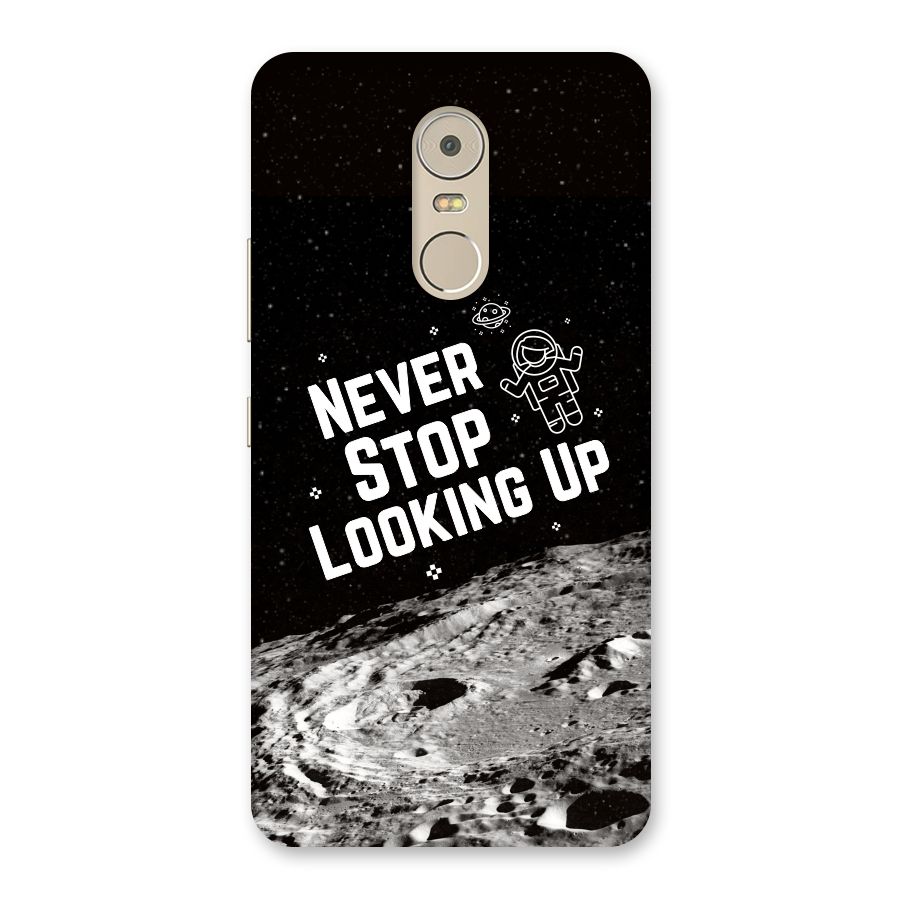 Never Stop Looking Up Back Case for Lenovo K6 Note