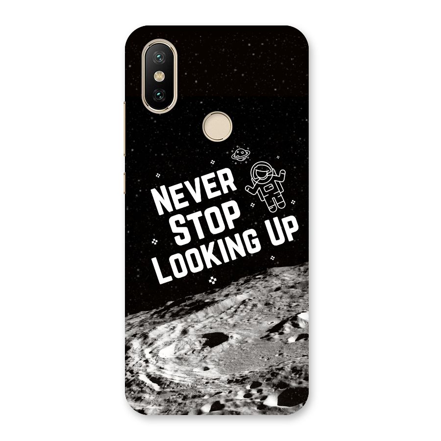 Never Stop Looking Up Back Case for Mi A2