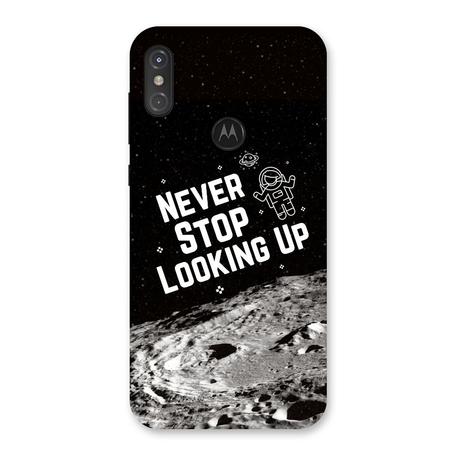 Never Stop Looking Up Back Case for Motorola One Power
