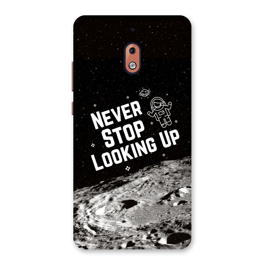 Never Stop Looking Up Back Case for Nokia 2.1