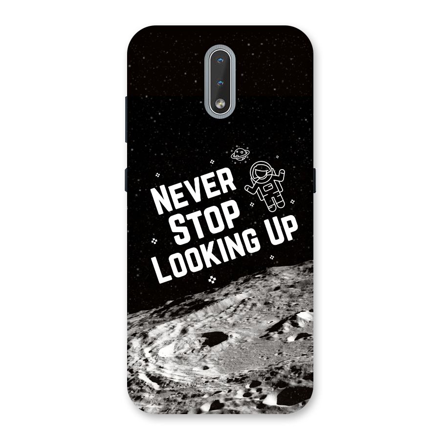 Never Stop Looking Up Back Case for Nokia 2.3