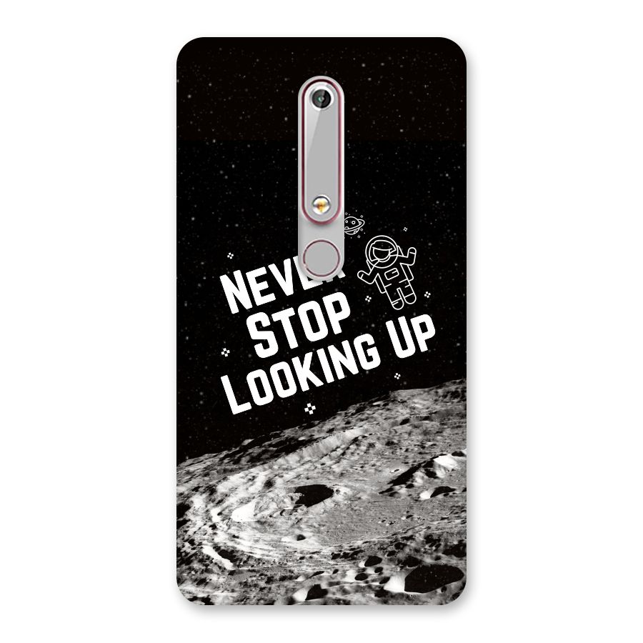 Never Stop Looking Up Back Case for Nokia 6.1