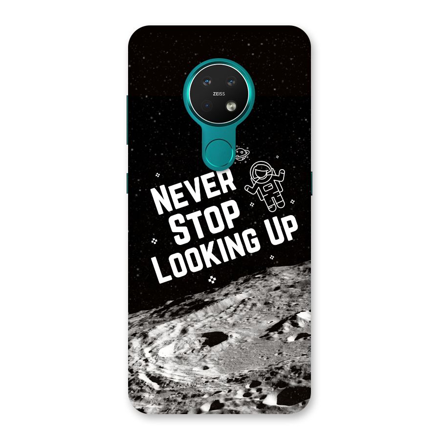 Never Stop Looking Up Back Case for Nokia 7.2