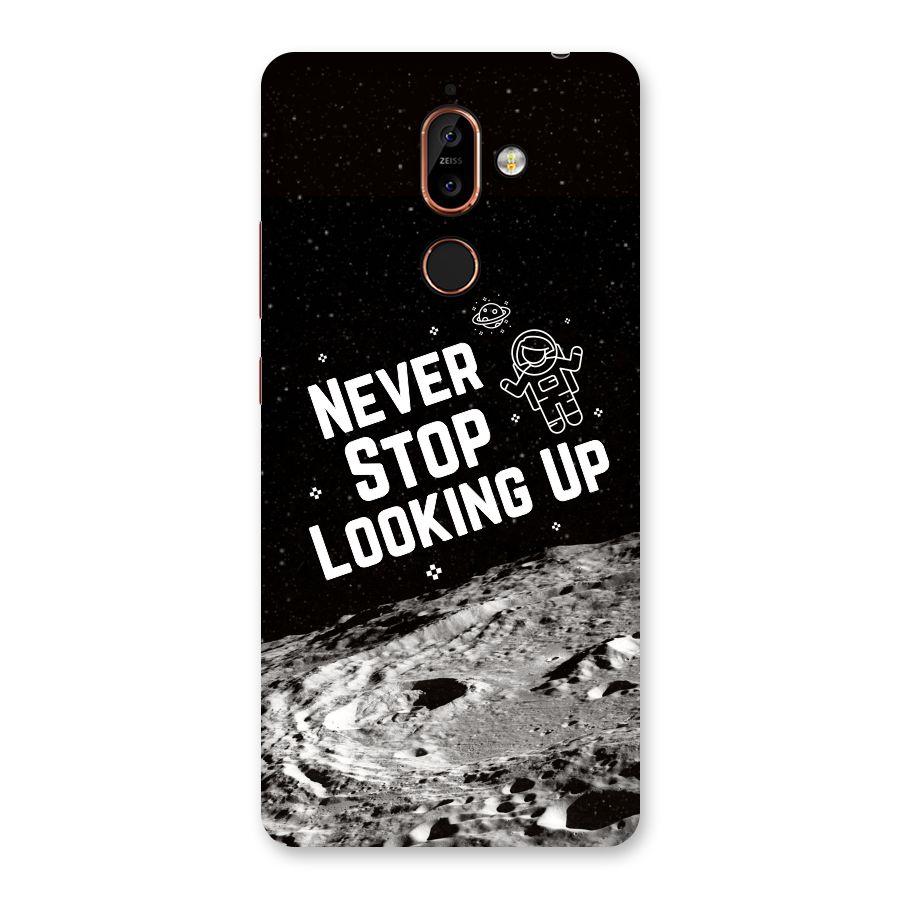 Never Stop Looking Up Back Case for Nokia 7 Plus