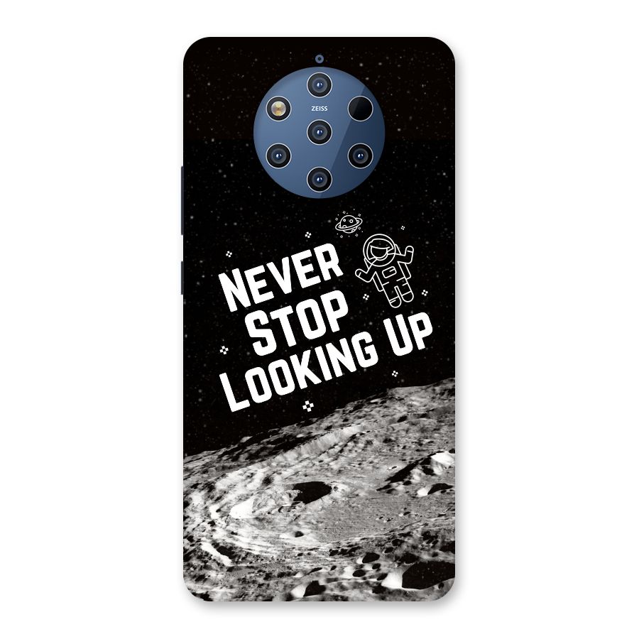 Never Stop Looking Up Back Case for Nokia 9 PureView