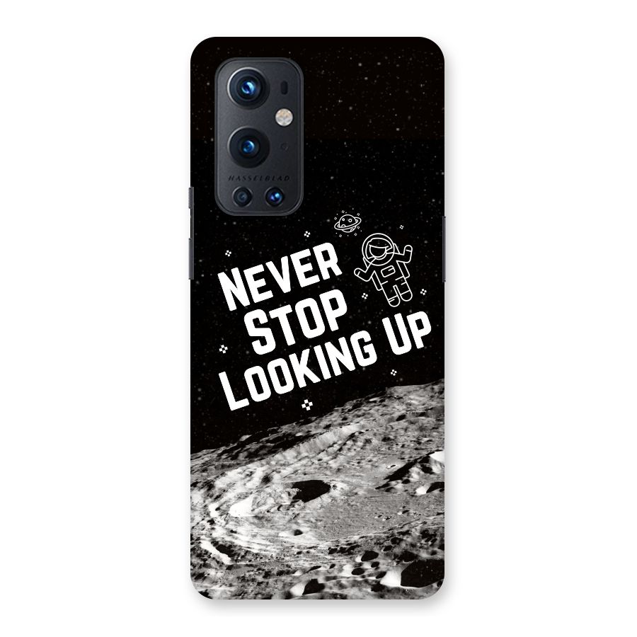 Never Stop Looking Up Back Case for OnePlus 9 Pro