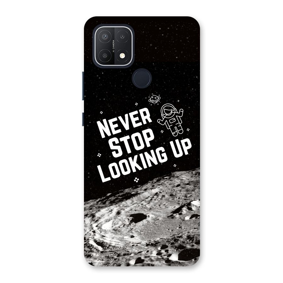 Never Stop Looking Up Back Case for Oppo A15s