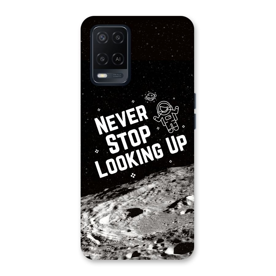 Never Stop Looking Up Back Case for Oppo A54