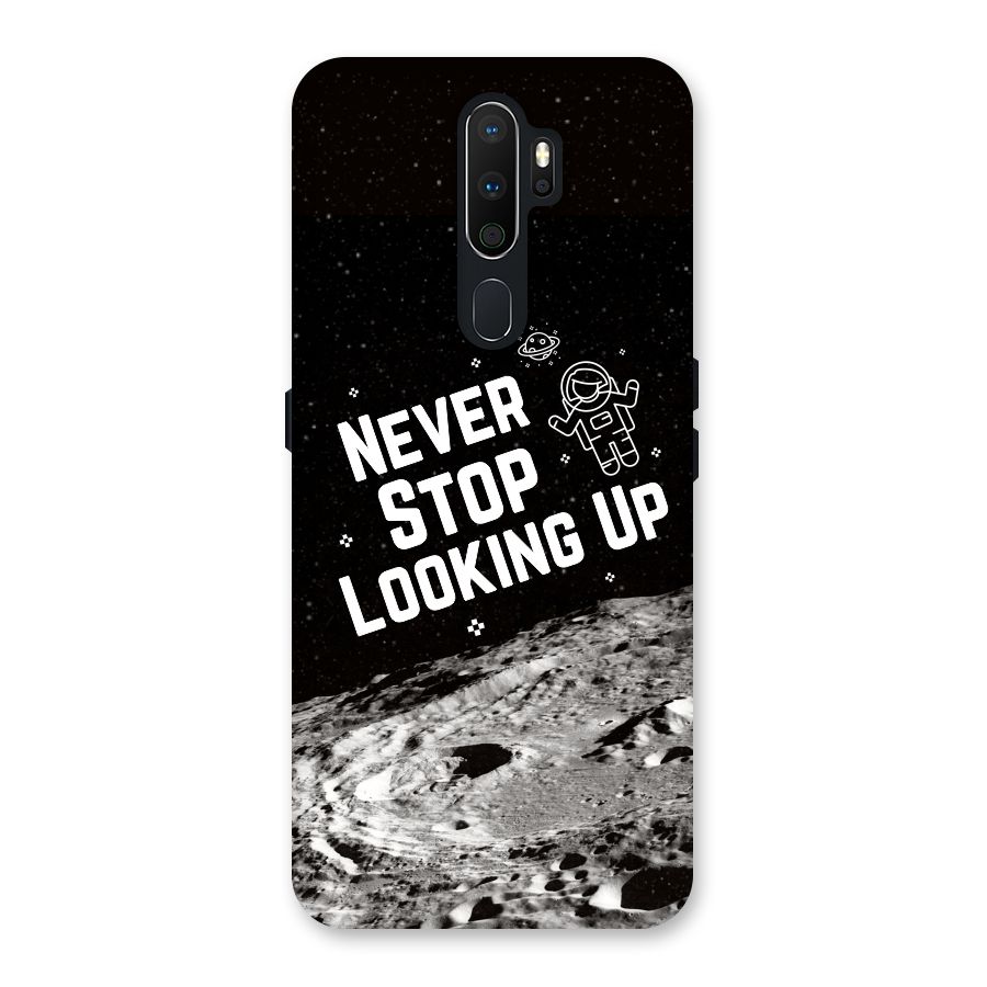 Never Stop Looking Up Back Case for Oppo A5 (2020)