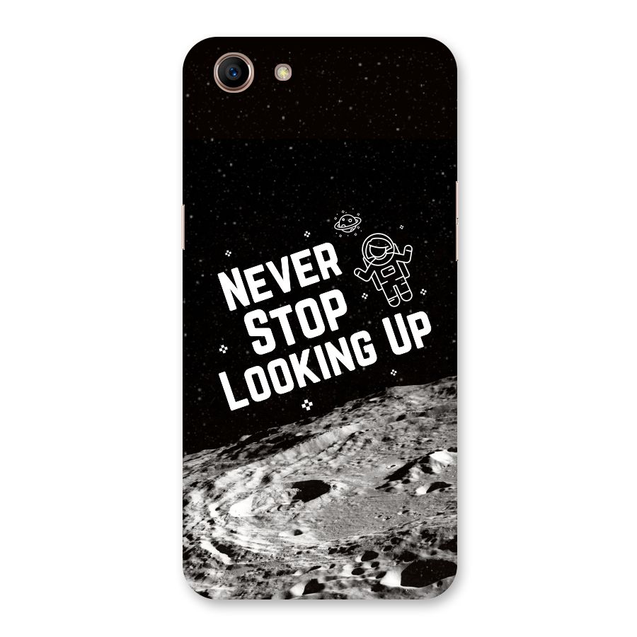 Never Stop Looking Up Back Case for Oppo A83 (2018)