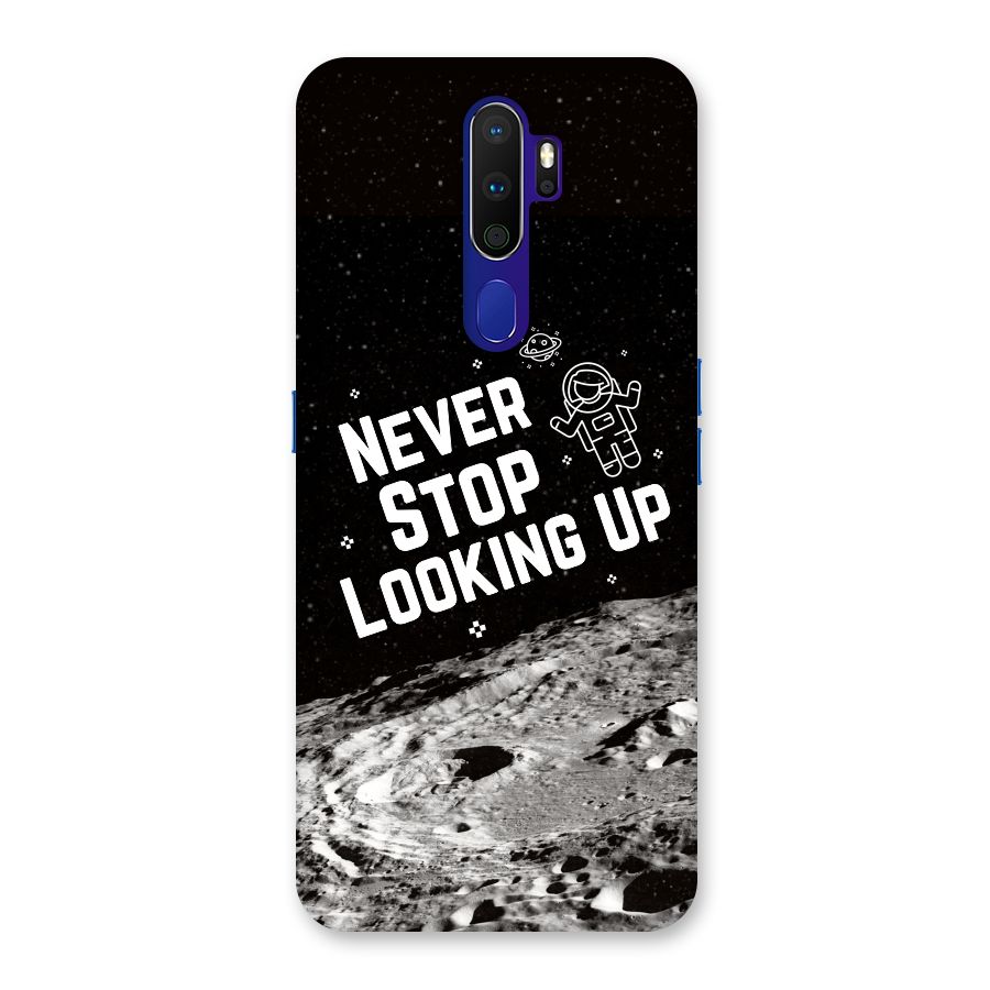 Never Stop Looking Up Back Case for Oppo A9 (2020)