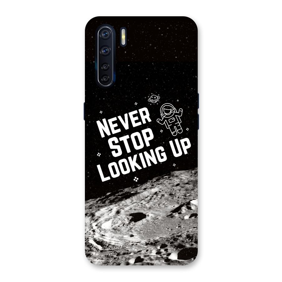 Never Stop Looking Up Back Case for Oppo F15
