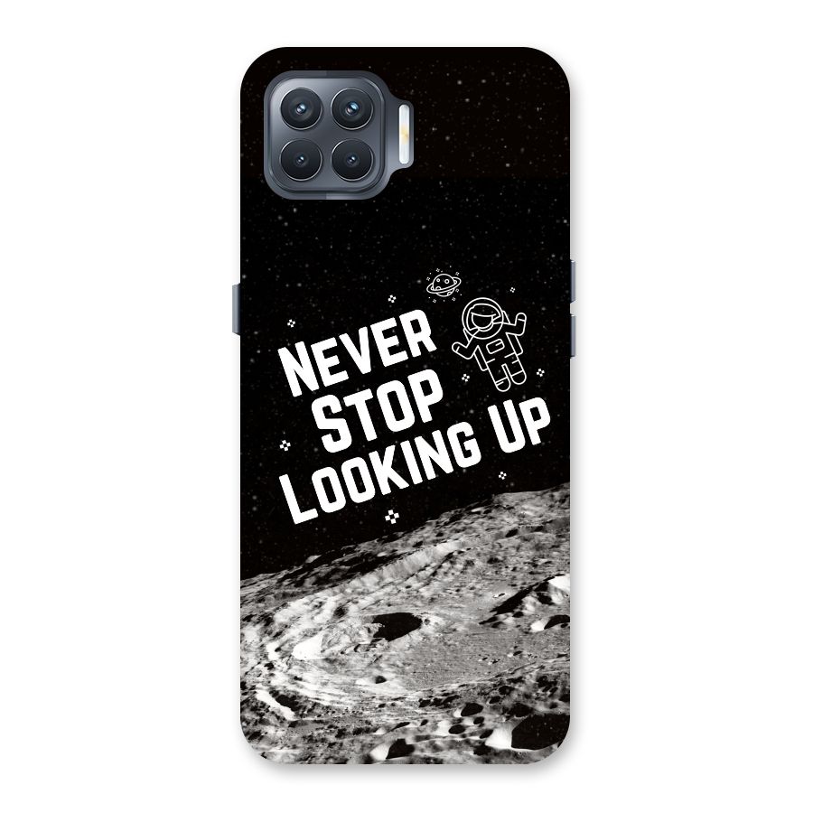 Never Stop Looking Up Back Case for Oppo F17 Pro