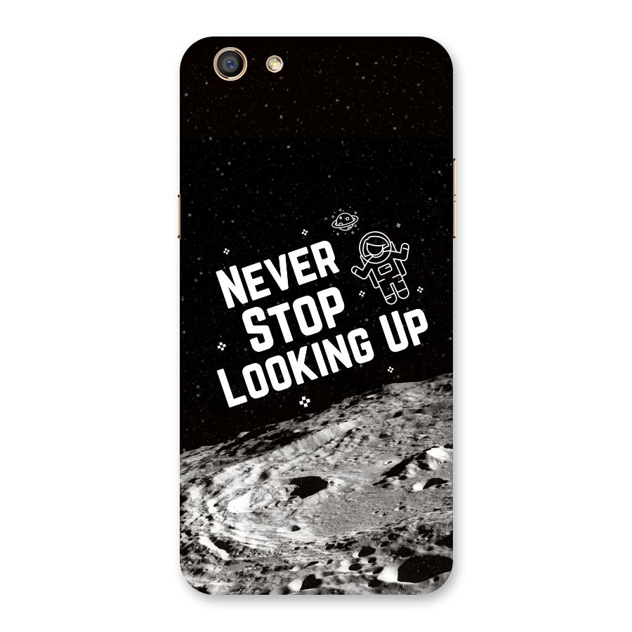 Never Stop Looking Up Back Case for Oppo F3
