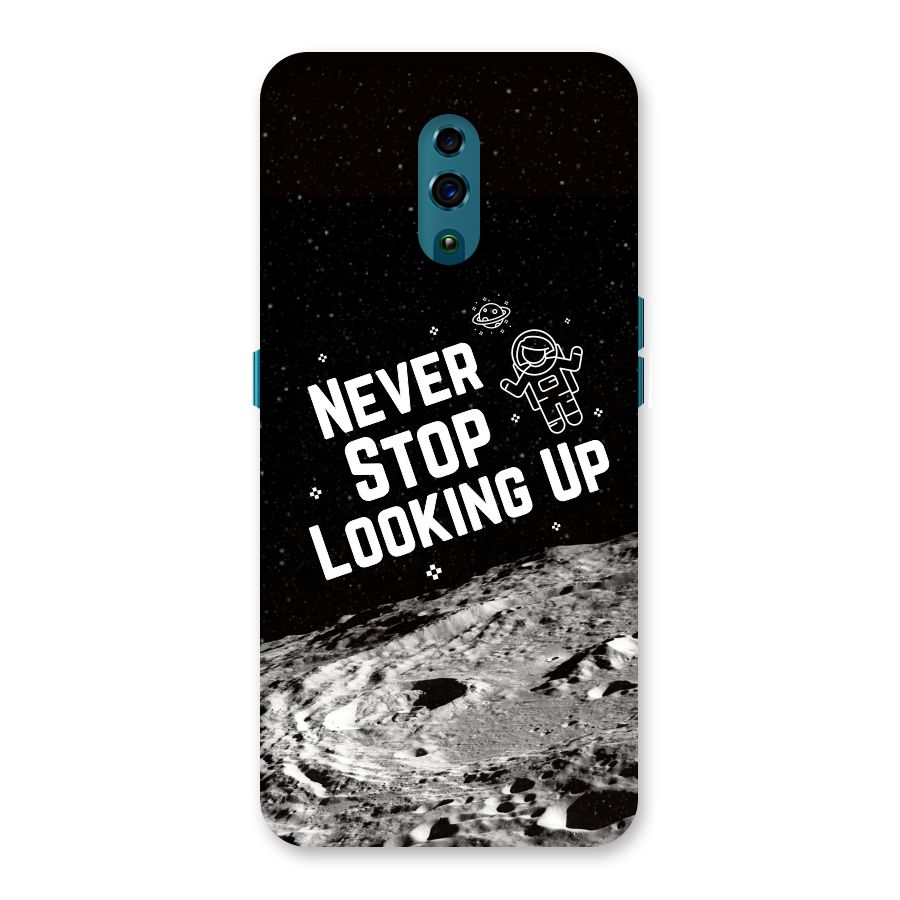 Never Stop Looking Up Back Case for Oppo Reno
