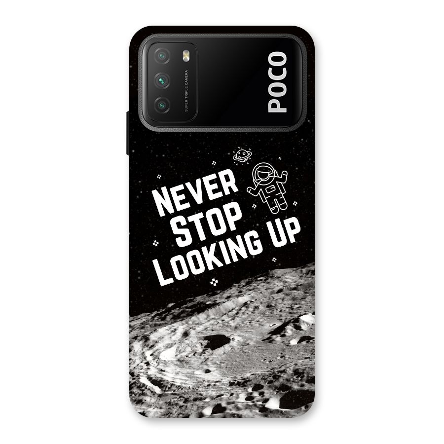 Never Stop Looking Up Back Case for Poco M3