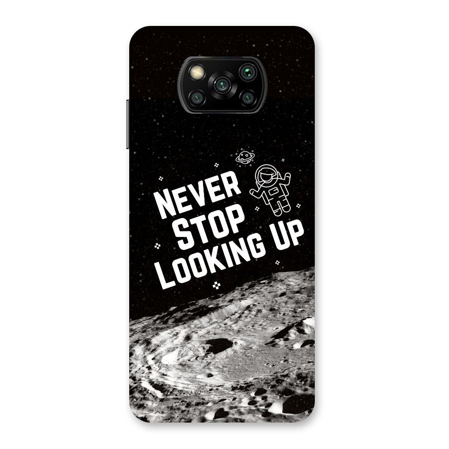 Never Stop Looking Up Back Case for Poco X3