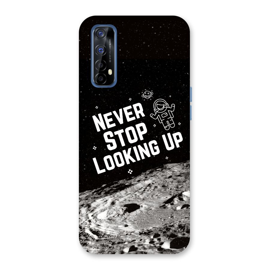 Never Stop Looking Up Back Case for Realme 7