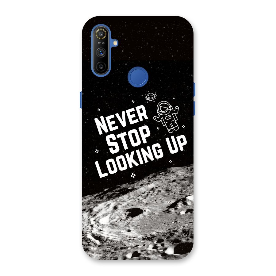 Never Stop Looking Up Back Case for Realme Narzo 10A