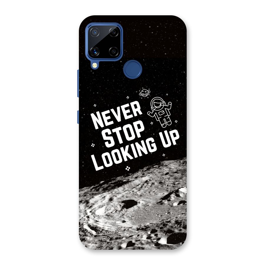 Never Stop Looking Up Back Case for Realme Narzo 30A