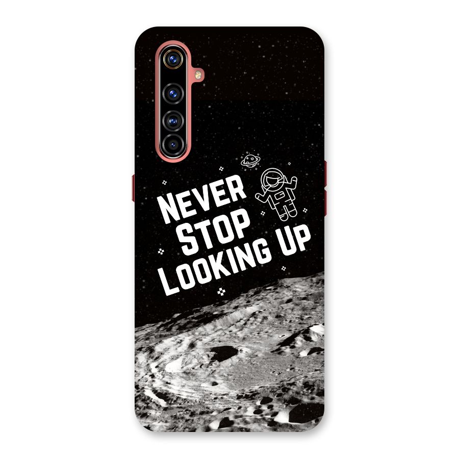 Never Stop Looking Up Back Case for Realme X50 Pro