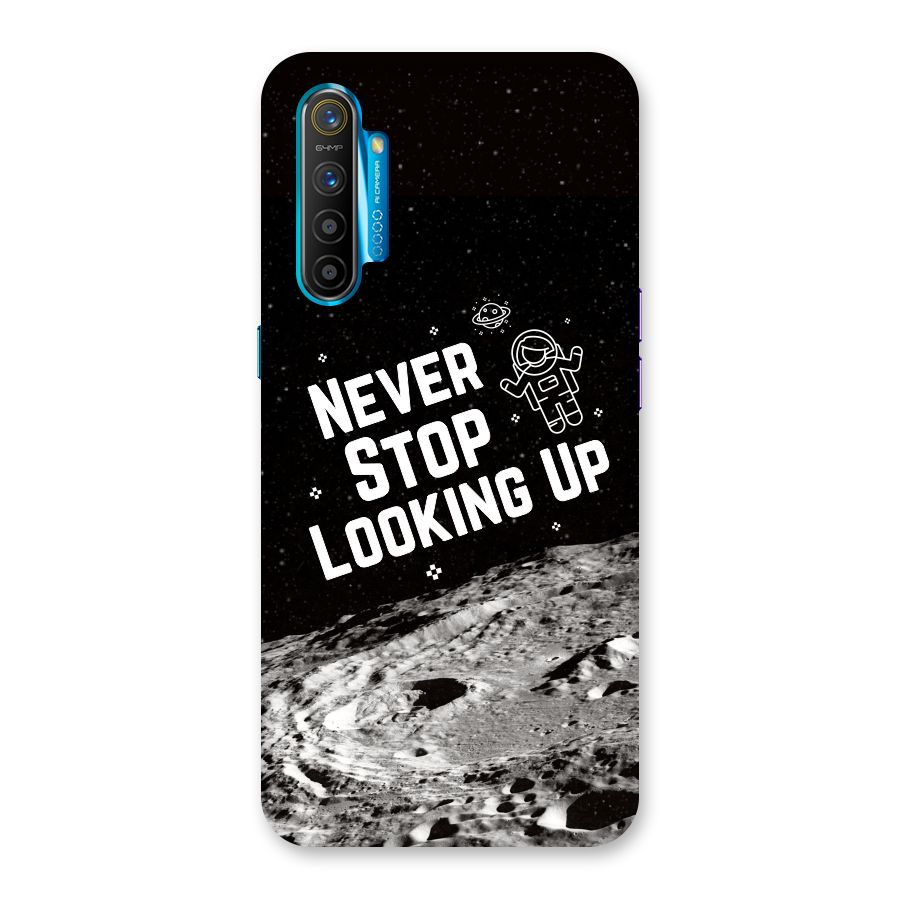 Never Stop Looking Up Back Case for Realme XT