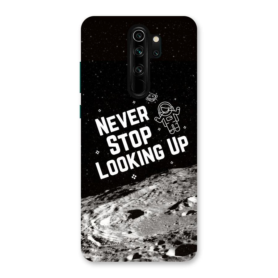Never Stop Looking Up Back Case for Redmi Note 8 Pro