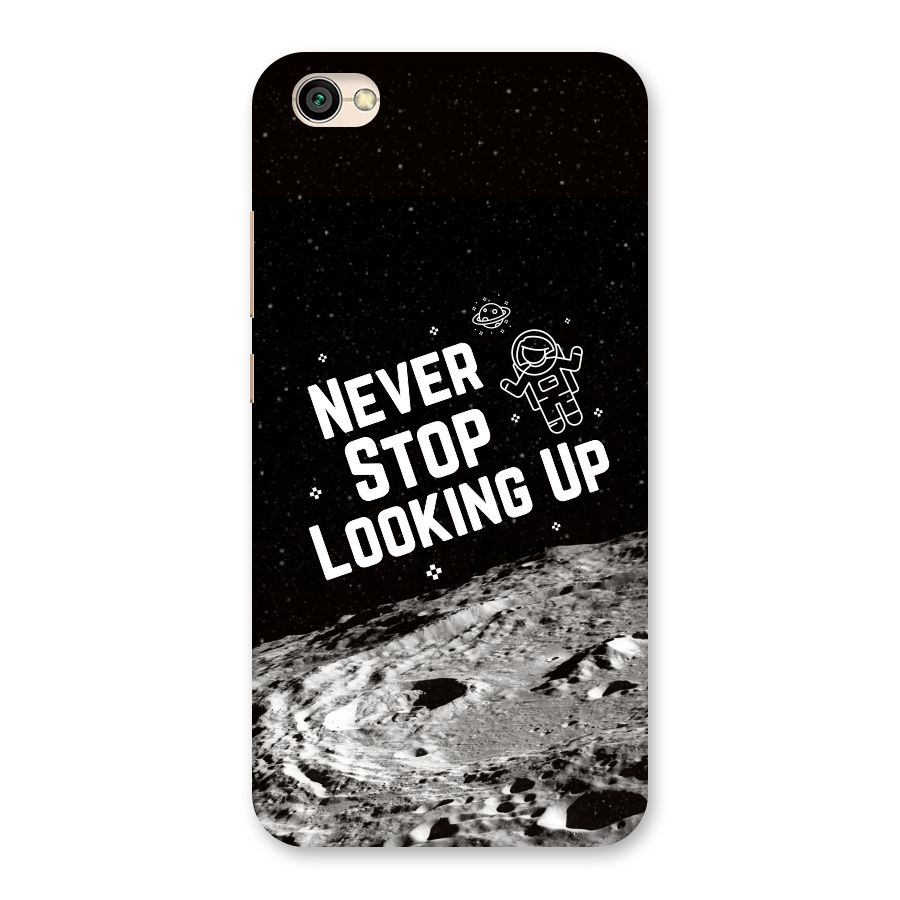 Never Stop Looking Up Back Case for Redmi Y1 Lite