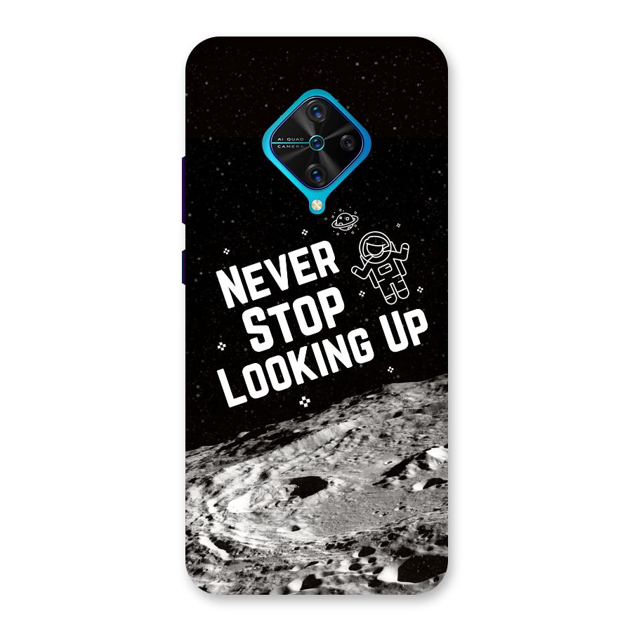 Never Stop Looking Up Back Case for Vivo S1 Pro