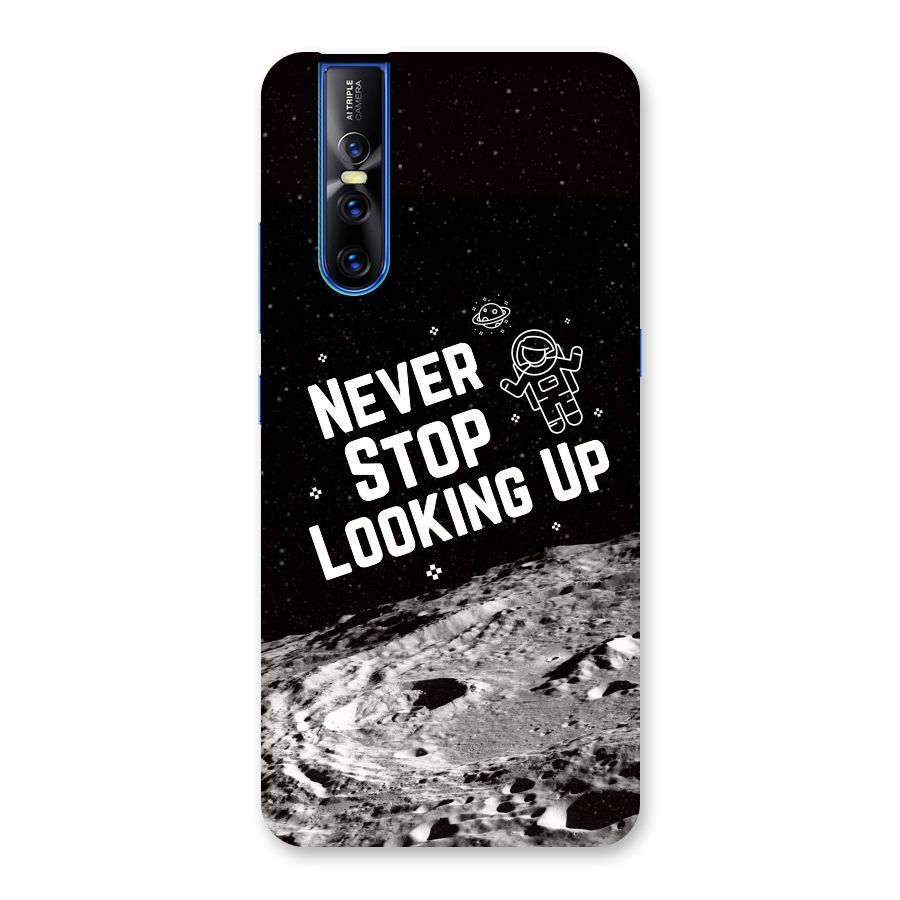 Never Stop Looking Up Back Case for Vivo V15 Pro