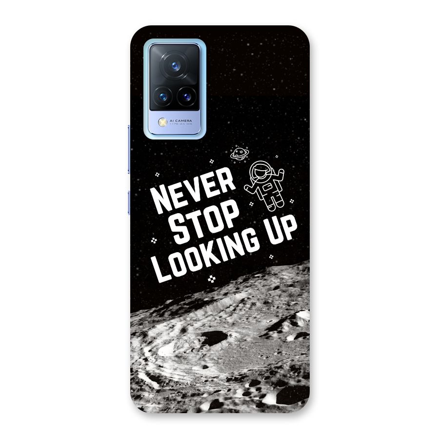 Never Stop Looking Up Back Case for Vivo V21 5G